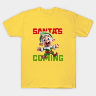 Santa's Coming T-Shirt